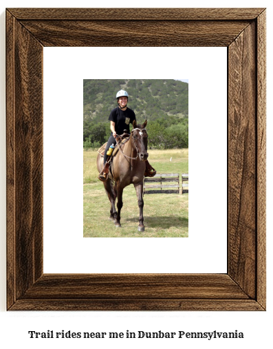 trail rides near me in Dunbar, Pennsylvania